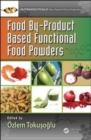 Food By-Product Based Functional Food Powders - Book