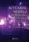 Actuarial Models : The Mathematics of Insurance, Second Edition - eBook
