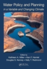 Water Policy and Planning in a Variable and Changing Climate - Book