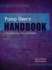 Pump User's Handbook : Life Extension, Fourth Edition - Book