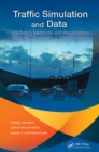 Traffic Simulation and Data : Validation Methods and Applications - eBook