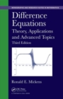 Difference Equations : Theory, Applications and Advanced Topics, Third Edition - Book