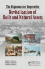 The Regeneration Imperative : Revitalization of Built and Natural Assets - Book