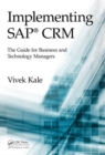 Implementing SAP® CRM : The Guide for Business and Technology Managers - Book