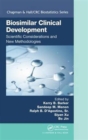 Biosimilar Clinical Development: Scientific Considerations and New Methodologies - Book