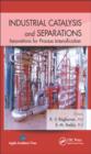 Industrial Catalysis and Separations : Innovations for Process Intensification - eBook