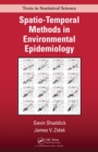 Spatio-Temporal Methods in Environmental Epidemiology - eBook