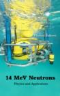 14 MeV Neutrons : Physics and Applications - eBook