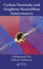 Carbon Nanotube and Graphene Nanoribbon Interconnects - Book