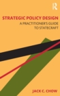 Strategic Policy Design : A Practitioner's Guide to Statecraft - Book