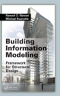 Building Information Modeling : Framework for Structural Design - Book