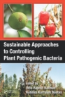 Sustainable Approaches to Controlling Plant Pathogenic Bacteria - eBook