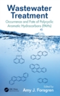 Wastewater Treatment : Occurrence and Fate of Polycyclic Aromatic Hydrocarbons (PAHs) - Book