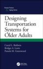 Designing Transportation Systems for Older Adults - Book