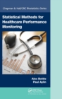 Statistical Methods for Healthcare Performance Monitoring - Book