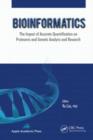 Bioinformatics : The Impact of Accurate Quantification on Proteomic and Genetic Analysis and Research - eBook