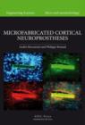 Microfabricated Cortical Neuroprostheses - eBook