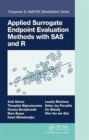 Applied Surrogate Endpoint Evaluation Methods with SAS and R - Book