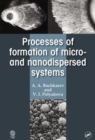 Processes of Formation of Micro -and Nanodispersed Systems - Book