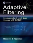 Adaptive Filtering : Fundamentals of Least Mean Squares with MATLAB® - Book