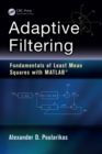 Adaptive Filtering : Fundamentals of Least Mean Squares with MATLAB® - eBook