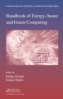 Handbook of Energy-Aware and Green Computing - Two Volume Set - eBook