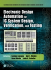 Electronic Design Automation for IC System Design, Verification, and Testing - eBook