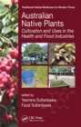Australian Native Plants : Cultivation and Uses in the Health and Food Industries - eBook