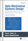 Opto-Mechanical Systems Design, Volume 2 : Design and Analysis of Large Mirrors and Structures - Book