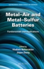 Metal-Air and Metal-Sulfur Batteries : Fundamentals and Applications - eBook
