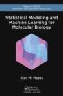 Statistical Modeling and Machine Learning for Molecular Biology - Book