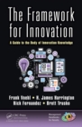The Framework for Innovation : A Guide to the Body of Innovation Knowledge - eBook