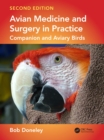 Avian Medicine and Surgery in Practice : Companion and Aviary Birds, Second Edition - eBook