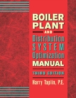 Boiler Plant and Distribution System Optimization Manual, Third Edition - Book