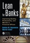 Lean for Banks : Improving Quality, Productivity, and Morale in Financial Offices - eBook