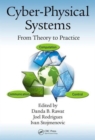 Cyber-Physical Systems : From Theory to Practice - Book