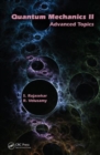 Quantum Mechanics II : Advanced Topics - Book