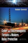 Cyber and Electromagnetic Threats in Modern Relay Protection - Book