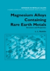 Magnesium Alloys Containing Rare Earth Metals : Structure and Properties - eBook