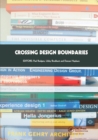 Crossing Design Boundaries : Proceedings of the 3rd Engineering & Product Design Education International Conference, 15-16 September 2005, Edinburgh, UK - eBook