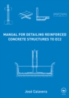 Manual for Detailing Reinforced Concrete Structures to EC2 - eBook