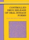 Controlled Drug Release Of Oral Dosage Forms - eBook