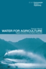Water for Agriculture : Irrigation Economics in International Perspective - eBook