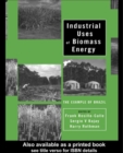 Industrial Uses of Biomass Energy : The Example of Brazil - eBook