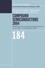 Compound Semiconductors 2004 : Compound Semiconductors for Quantum Science and Nanostructures - eBook