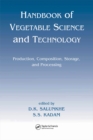 Handbook of Vegetable Science and Technology : Production, Compostion, Storage, and Processing - eBook