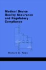 Medical Device Quality Assurance and Regulatory Compliance - eBook