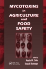 Mycotoxins in Agriculture and Food Safety - eBook