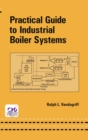 Practical Guide to Industrial Boiler Systems - eBook