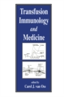 Transfusion Immunology and Medicine - eBook